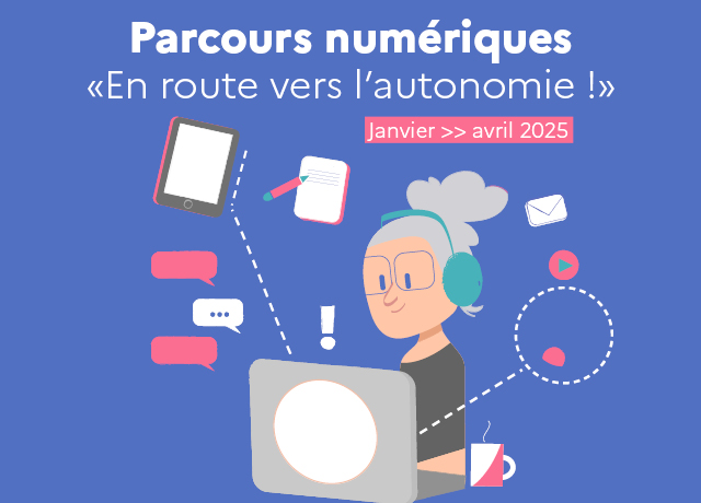 Ateliers Numériques : En route vers l’autonomie !